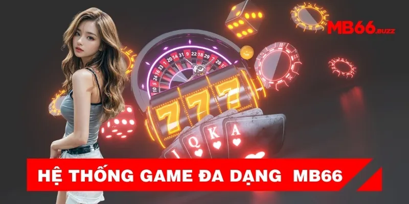 he-thong-game-da-dang-tai-mb66