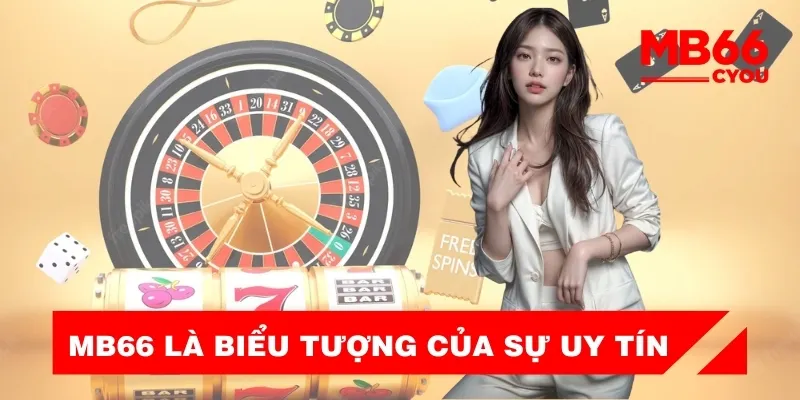 mb66-la-bieu-tuong-cua-su-uy-tin