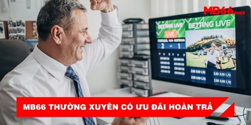 mb66-thuong-xuyen-co-uu-dai-hoan-tra